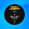 Sound Of Legend - Blue (Da Ba Dee) [Sound of Legend Version Edit]