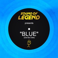 Blue (Da Ba Dee) [Sound of Legend Version Edit] - Single - Sound Of Legend