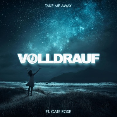 Take Me Away (feat. Cate Rose) - Single
