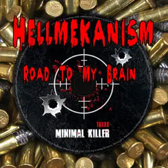 Road to My Brain - Single by Hellmekanism album reviews, ratings, credits