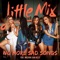 No More Sad Songs (feat. Machine Gun Kelly) - Little Mix lyrics