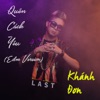 Quen Cach Yeu (EDM Version) - Single