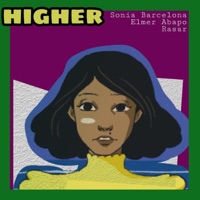 Higher (feat. Rasar & Elmer Abapo) - Single - Sonia Barcelona