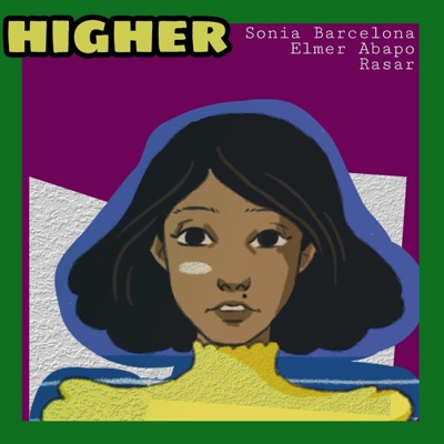 Higher (feat. Rasar & Elmer Abapo) - Single