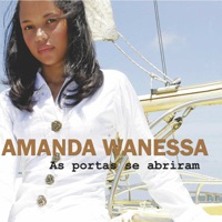 As Portas Se Abriram - Amanda Wanessa