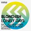 BLOND:ISH - Lonely Days (Hunter/game Remix)