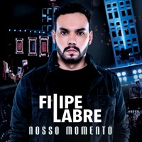 Nosso Momento (Ao Vivo) - Filipe Labre