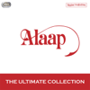 The Ultimate Collection - Alaap (Channi Singh)