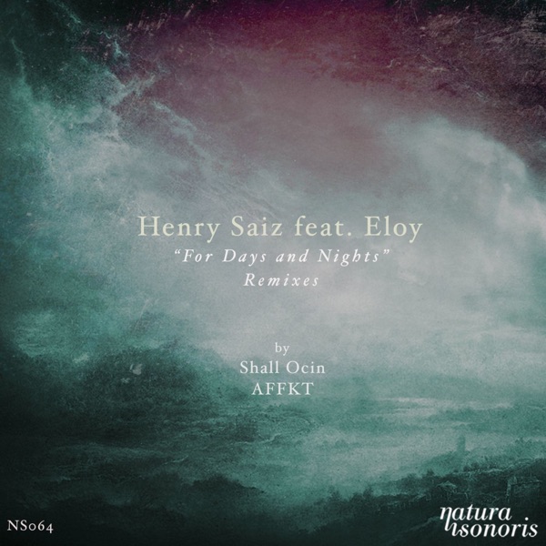 For Days and Nights Remixes (feat. Eloy) - Single
