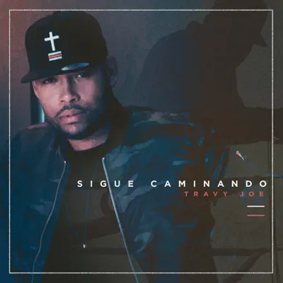 Sigue Caminando - Single - Travy Joe