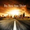 Do You See This - Single artwork