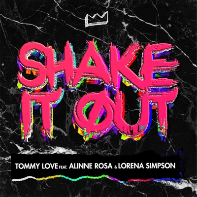 Shake It Out (feat. Alinne Rosa & Lorena Simpson) - Single
