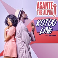 Kotoo Line (feat. Enam) - Single - Asante the Alpha