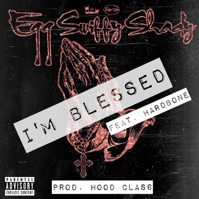 I'm Blessed (feat. Hardbone) - Single