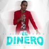 El Dinero (feat. El Alfa) - Single