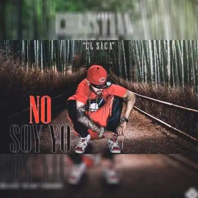 No Soy Yo - Single - El Sica