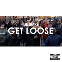 Get Loose - Single - Ms Banks