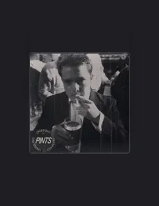 Ascolta Pints, guarda video musicali, leggi la biografia, vedi le date del tour & altro!