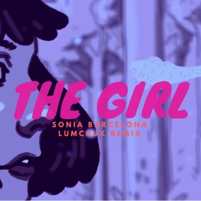 The Girl (Lumchux Remix) - Single