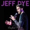 Dating Stinks - Jeff Dye lyrics