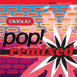 Pop! Remixed - EP - Erasure