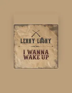 Dengarkan Lenny Loony, tonton video musik, baca bio, lihat tanggal tur & lainnya!
