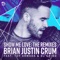 Show Me Love (feat. Toy Armada & DJ Grind) - Brian Justin Crum lyrics