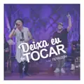 DEIXA EU TE TOCAR