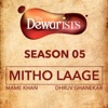 Mitho Laage (The Dewarists, Season 5) - Single