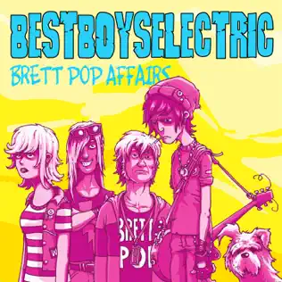 descargar álbum Best Boys Electric - Brett Pop Affairs