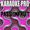 Passionfruit (Originally Performed by Drake) [Instrumental Version] - Karaoke Pro