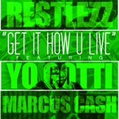 Get It How U Live (feat. Yo Gotti & Marcus Cash) artwork