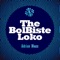 The Bolbiste Loko (DJ Miguel Ramirez HCS Rework) - Adrian Blazz lyrics
