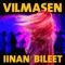 Vilmasen Iinan bileet artwork