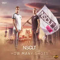 How Many Shots (Extended Mix) — NSCLT