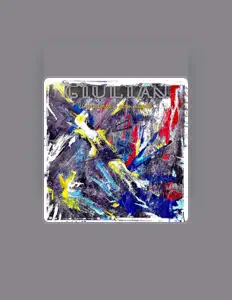 收听 Giulian、观看音乐视频、阅读小传、查看巡演日期等 ！