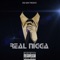 Real N***a (feat. D Mac & Savii Cross) - HARD HEAD lyrics