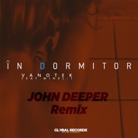 In Dormitor (feat. Minelli) [John Deeper Remix] - Single - Vanotek