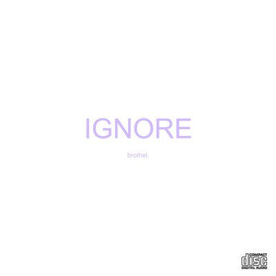 Ignore - Single