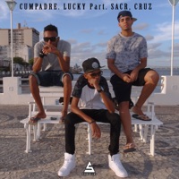 Cumpadre (feat. Sacr & Cruz) - Single - Lucky