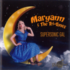 Supersonic Gal - Maryann & the Tri-Tones