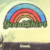 Goodshirt