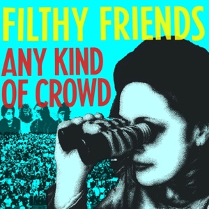 Any Kind of Crowd - Single