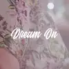 Dream On
