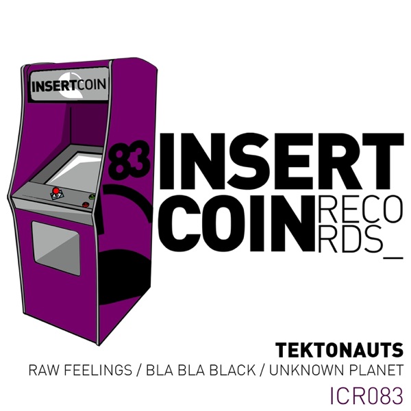 Raw Feelings / Bla Bla Black / Unknown Planet - Single