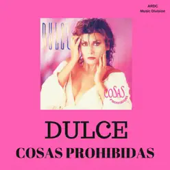 Cosas Prohibidas - Dulce