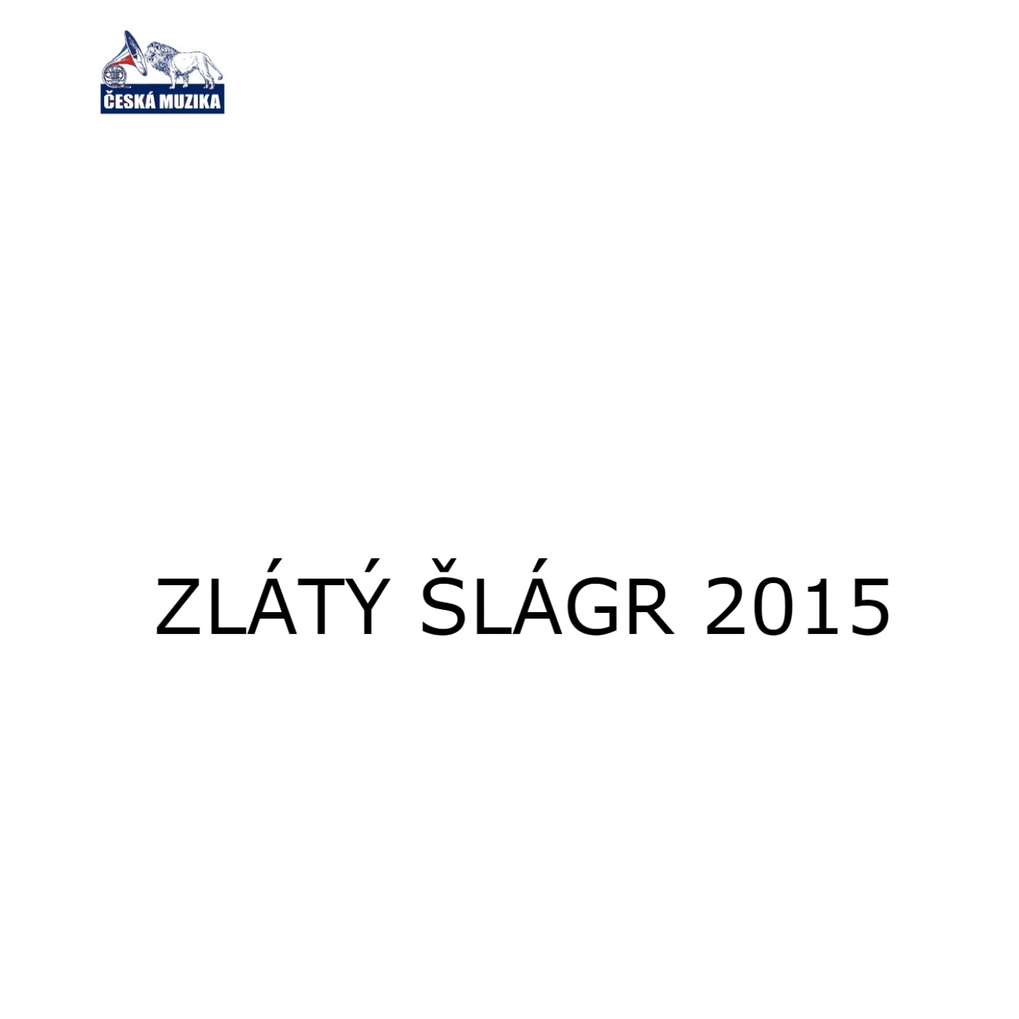 Zlatý Šlágr (Písně A Interpreti Nominovaní Do I. Ročníku Souteže Zlatý Šlágr)