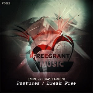 Postures / Break Free (Emme vs. Firas Tarhini) - Single