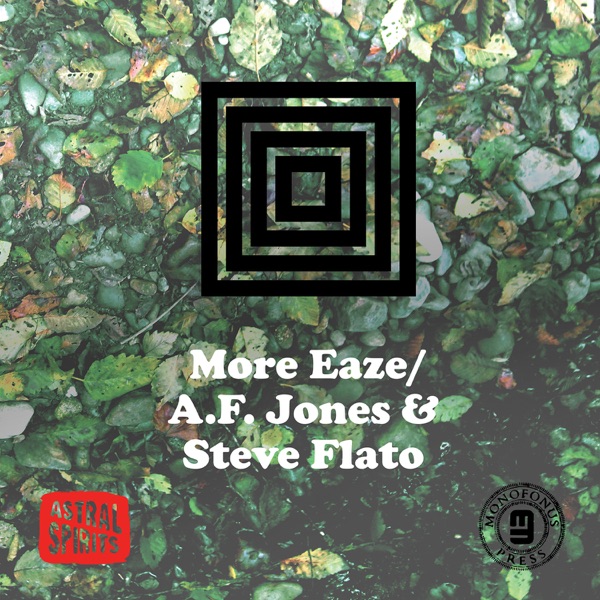 More Eaze / A.F. Jones & Steve Flato