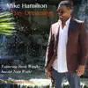 Mike Hamilton - Day Dreaming (feat. Nate Watts)